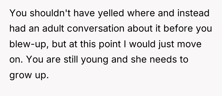 You shouldn't have yelled where and instead had an adult...