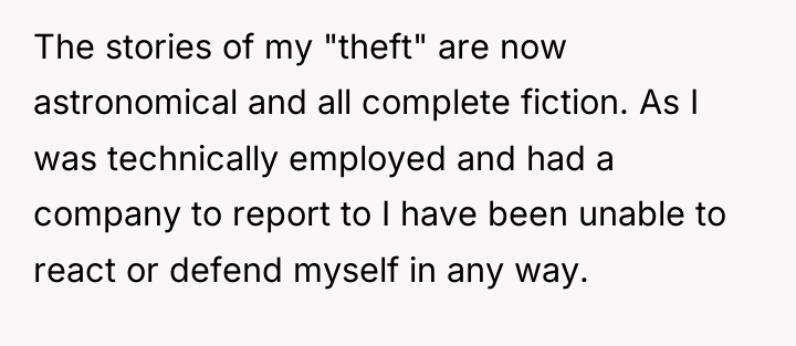 The stories of my "theft" are now astronomical and all...