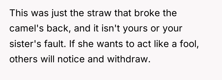 This was just the straw that broke the camel's back,...