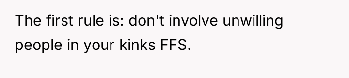 The first rule is: don't involve unwilling people in your...