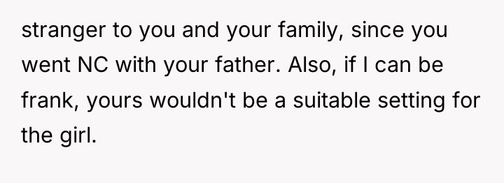 stranger to you and your family, since you went NC...