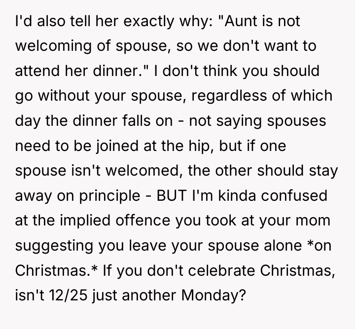I'd also tell her exactly why: "Aunt is not welcoming...