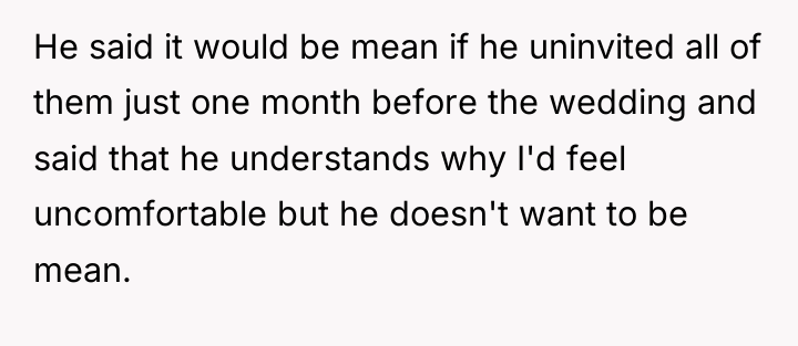 He said it would be mean if he uninvited all...
