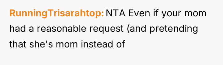 RunningTrisarahtop NTA Even if your mom had a reasonable request...