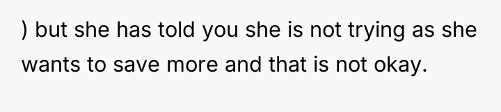 ) but she has told you she is not trying...
