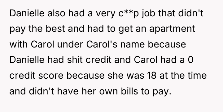 Danielle also had a very c**p job that didn't pay...