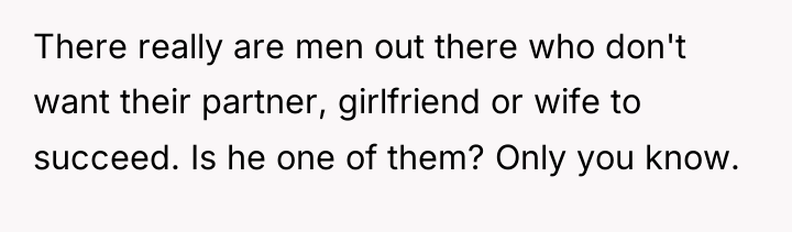 There really are men out there who don't want their...