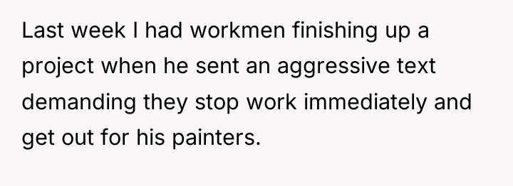 Last week I had workmen finishing up a project when...