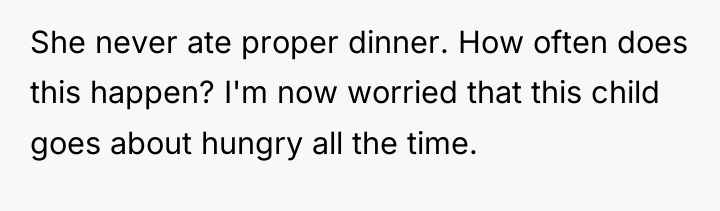 She never ate proper dinner. How often does this happen?...