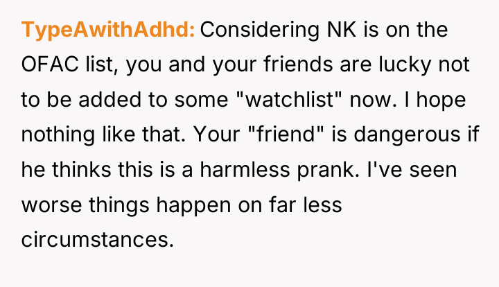 TypeAwithAdhd Considering NK is on the OFAC list, you and...
