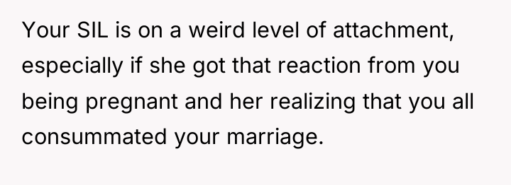 Your SIL is on a weird level of attachment, especially...