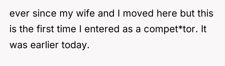 ever since my wife and I moved here but this...