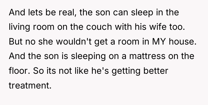 And lets be real, the son can sleep in the...