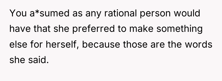 You a*sumed as any rational person would have that she...
