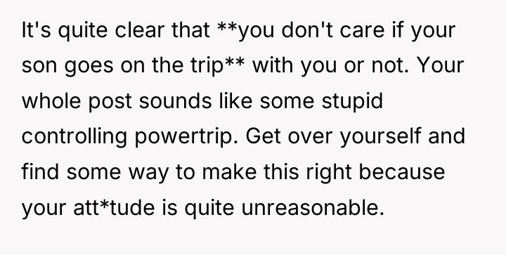 It's quite clear that **you don't care if your son...