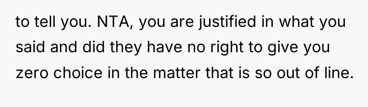 to tell you. NTA, you are justified in what you...