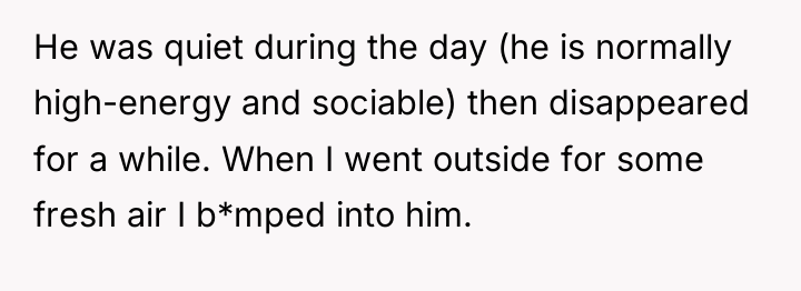 He was quiet during the day (he is normally high-energy...