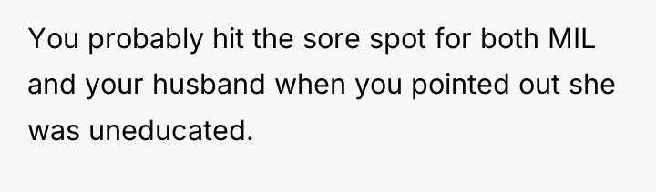 You probably hit the sore spot for both MIL and...