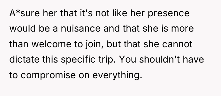 A*sure her that it's not like her presence would be...