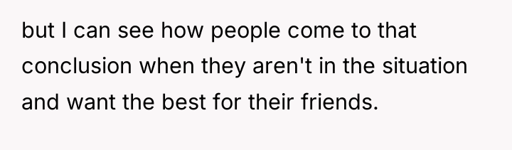 but I can see how people come to that conclusion...