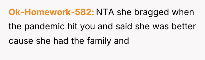 Ok-Homework-582 NTA she bragged when the pandemic hit you and...