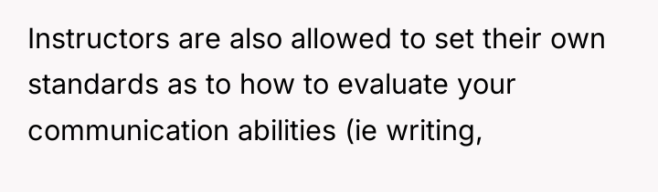 Instructors are also allowed to set their own standards as...