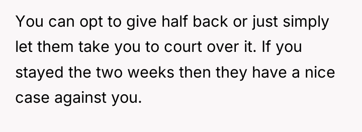 You can opt to give half back or just simply...