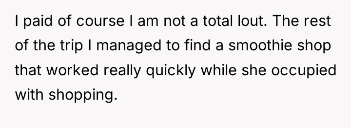 I paid of course I am not a total lout....