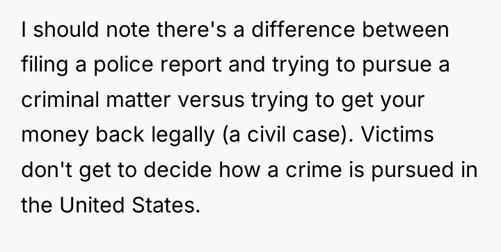 I should note there's a difference between filing a police...