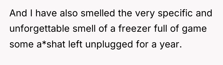 And I have also smelled the very specific and unforgettable...