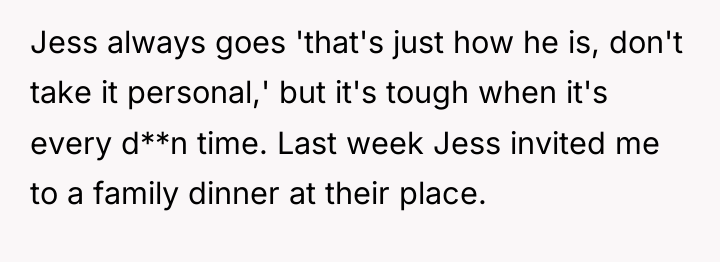 Jess always goes 'that's just how he is, don't take...