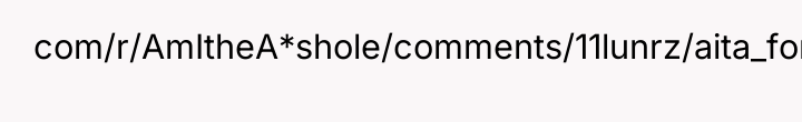 com/r/AmItheA*shole/comments/11lunrz/aita_for_not_wanting_to_change_my_first_dance/jbeobpz?