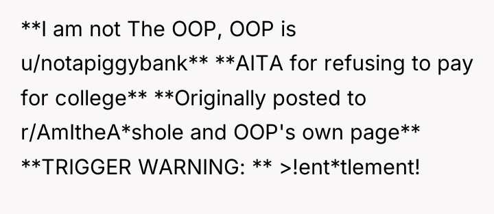 **I am not The OOP, OOP is u/notapiggybank** **AITA for...