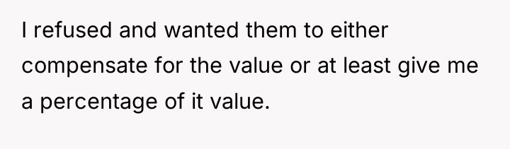 I refused and wanted them to either compensate for the...