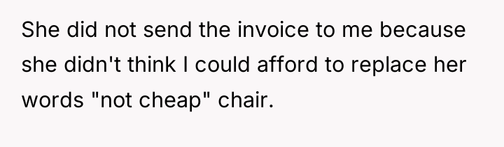 She did not send the invoice to me because she...