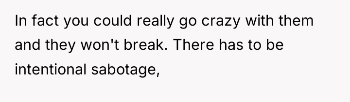 In fact you could really go crazy with them and...