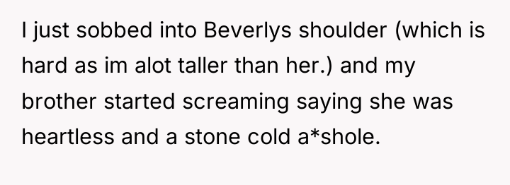 I just sobbed into Beverlys shoulder (which is hard as...