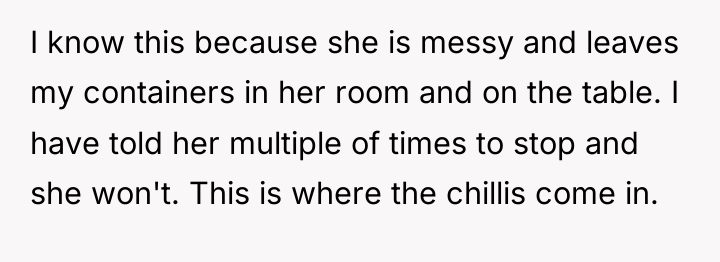 I know this because she is messy and leaves my...