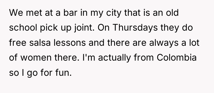 We met at a bar in my city that is...