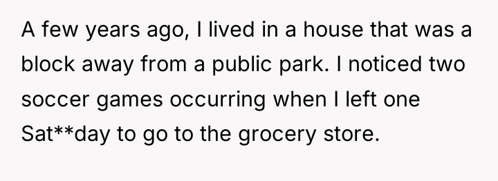 A few years ago, I lived in a house that...
