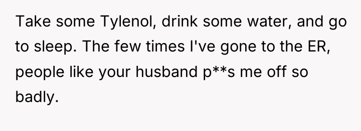 Take some Tylenol, drink some water, and go to sleep....