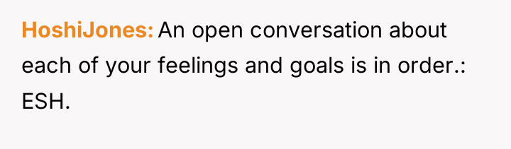HoshiJones An open conversation about each of your feelings and...
