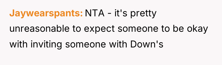 Jaywearspants NTA - it's pretty unreasonable to expect someone to...
