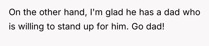 On the other hand, I'm glad he has a dad...