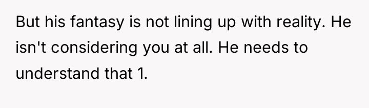 But his fantasy is not lining up with reality. He...