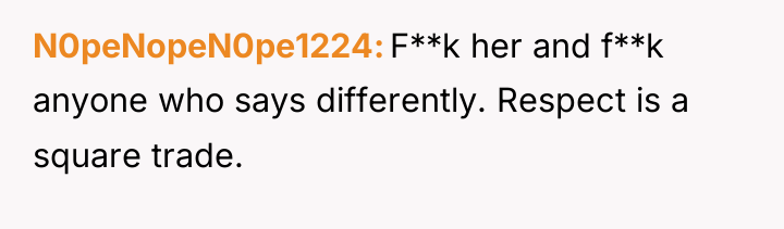 N0peNopeN0pe1224 F**k her and f**k anyone who says differently. Respect...
