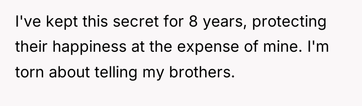I've kept this secret for 8 years, protecting their happiness...