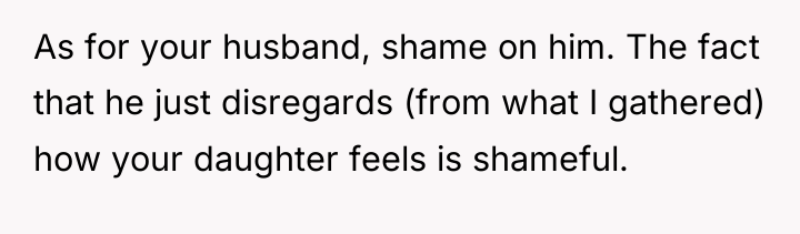 As for your husband, shame on him. The fact that...