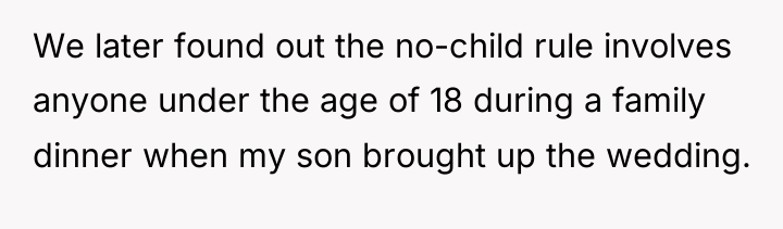 We later found out the no-child rule involves anyone under...
