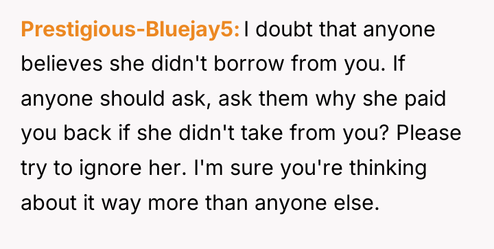 Prestigious-Bluejay5 I doubt that anyone believes she didn't borrow from...